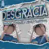 Santiago Gonzalez, C4BASS & Valderrama - Desgracia - Single